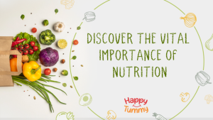 Discover the Vital Importance of Nutrition